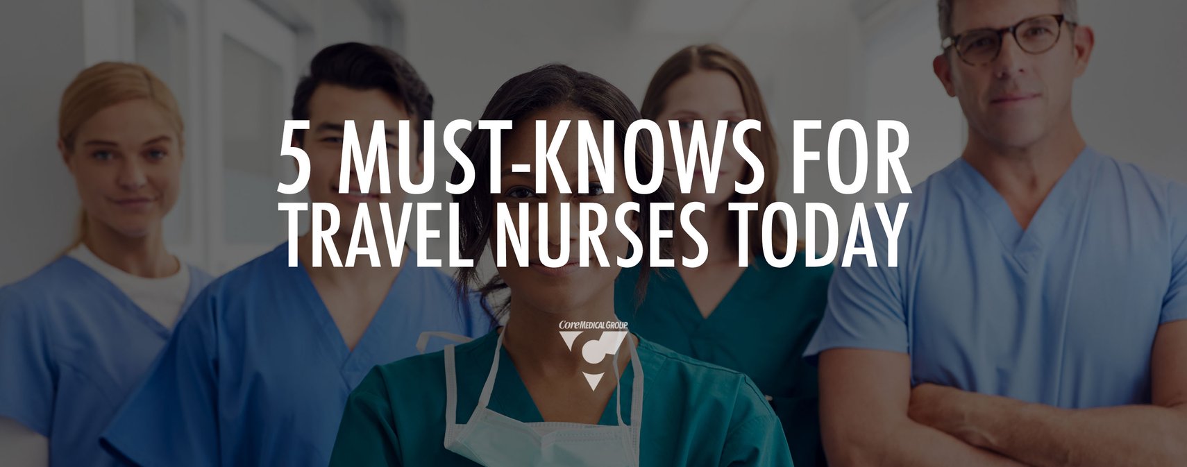 core medical group travel nursing reviews